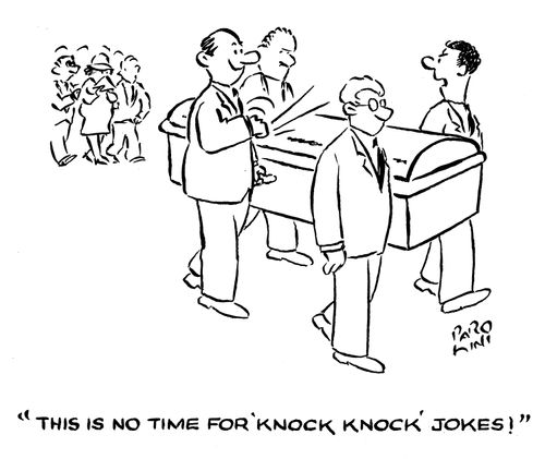 'This is no time for 'knock knock' jokes!'