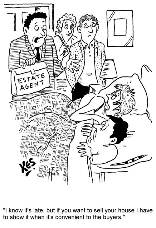 'I know it's late, but if you want to sell your house I have to show it when it's convenient to the buyers.'