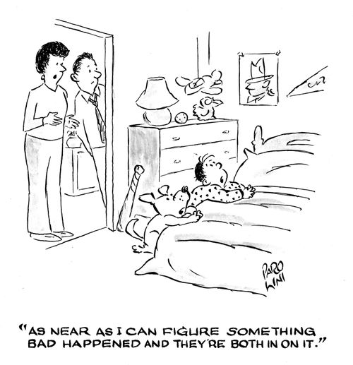 'As near as I can figure something bad happened and they're both in on it.'