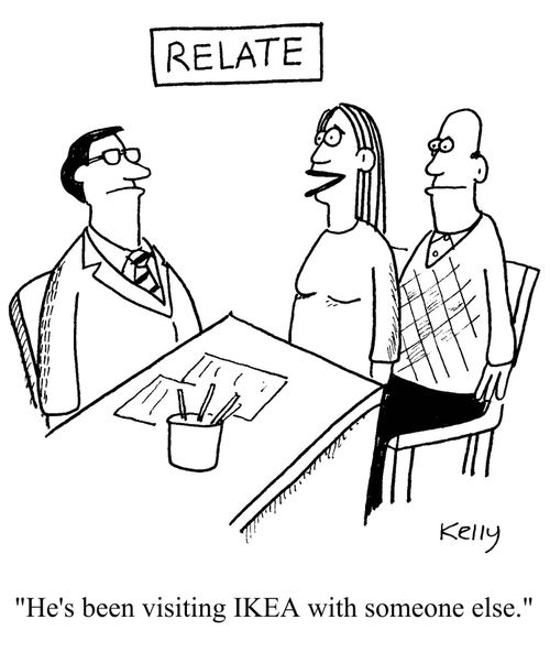 'He's been visiting IKEA with someone else.'