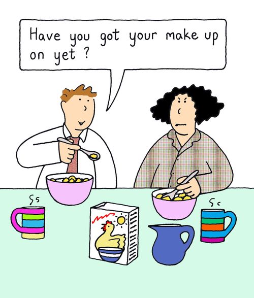 Have you got your make up on yet?