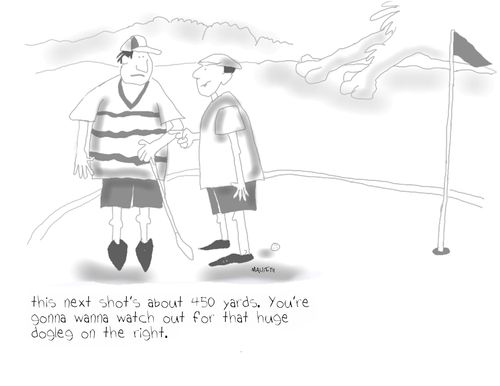 'This next shot's about 450 years. You're gonna wanna watch out for that huge dogleg on the right.'