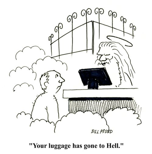 "Your luggage has gone to hell."