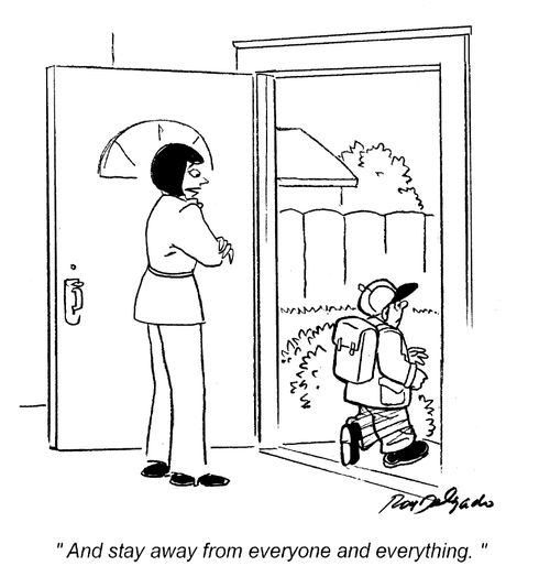 'And stay away from everyone and everything.'