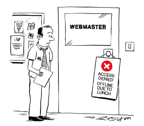 Webmaster's sign says: 'Access Denied: Offline Due to Lunch.'