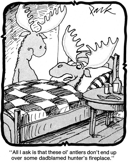 'All I ask is that these ol' antlers don't end up over some dadblamed hunter's fireplace.'