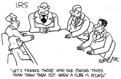 IRS: 'Let's freeze those who die owing taxes...thaw them out when a cure is found.'