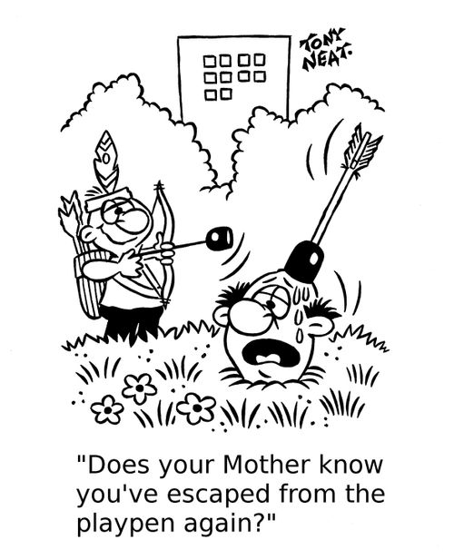 'Does your Mother know you've escaped from the playpen again?'