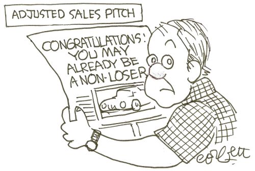 Adjusted sales pitch: 'Congratulations!  You may already be a non-winner.'