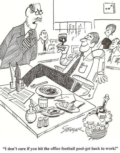 'I don't care if you hit the office football pool - get back to work!'