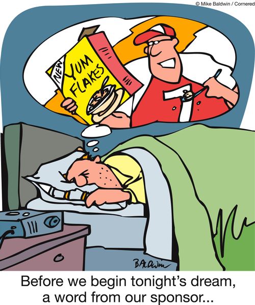 Before we begin tonight's dream, a word from our sponsor...