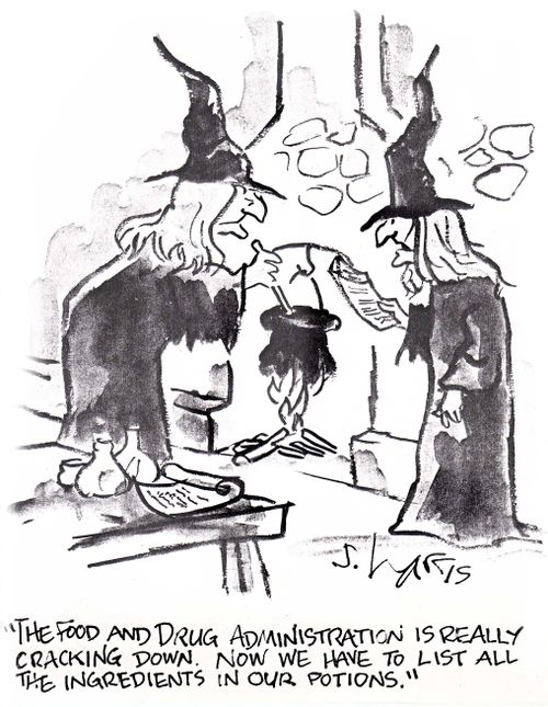 'The Food and Drug Administration is really cracking down. Now we have to list all the ingredients in our potions.'
