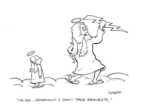 'Uh, no...Generally I don't take requests.'