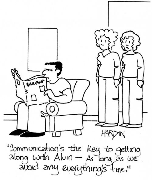 'Communication's the key to getting along with Alvin - As long as we avoid any everything's fine.'