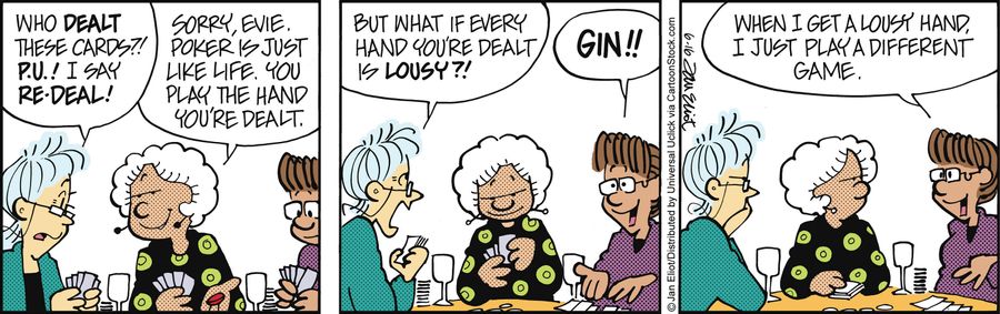 'What if every hand you're dealt is lousy?!'