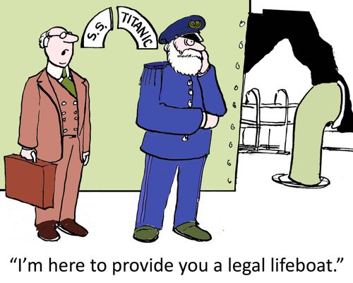 'I'm here to provide you a legal lifeboat.'