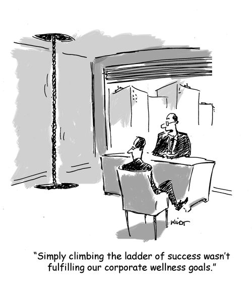 Simply climbing the ladder of success wasn't fulfilling out corporate wellness goals.