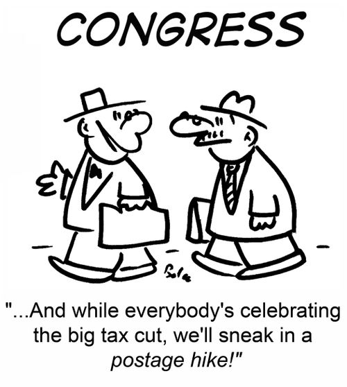 '...And while everybody's celebrating the big tax cut, we'll sneak in a postage hike!'