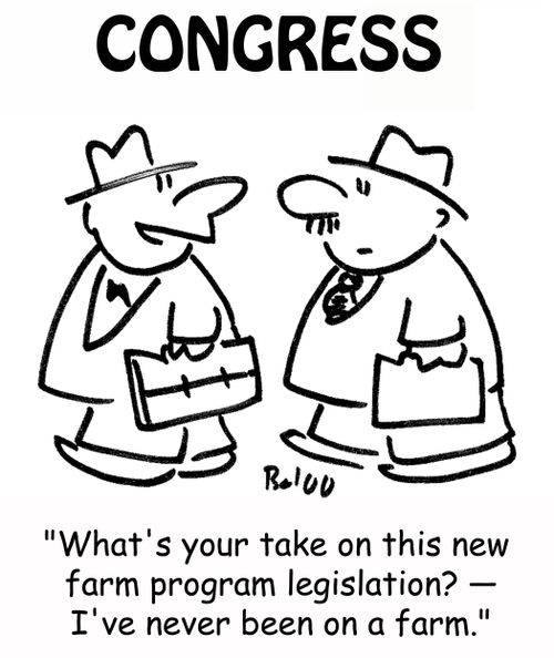 'What's your take on this new farm program legislation? -- I've never been on a farm.'