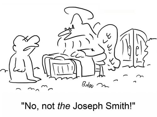 'No, not the Joseph Smith!'