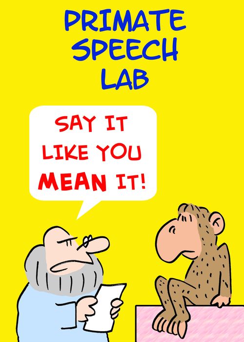 'Say it like you MEAN it!'