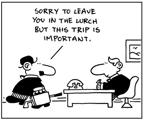 'Sorry to leave you in the lurch but this trip is important'