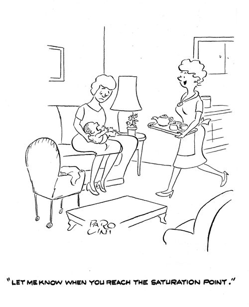 'Let me know when you reach the saturation point.'