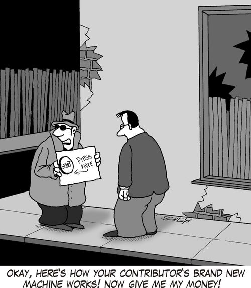 'Okay, here's how your contributor's brand new machine works! Now give me my money!'
