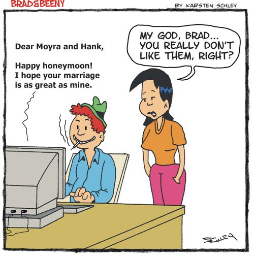 'My God, Brad... You really don't like them, right?'