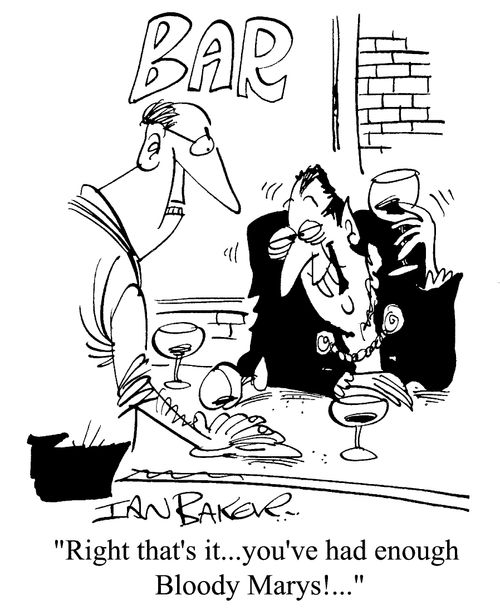 Right that's it...you've had enough Bloody Marys!