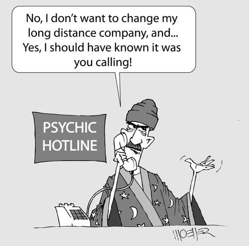 'No, I don't want to change my long distance phone company, and,,, Yes, I should have known it was you calling'