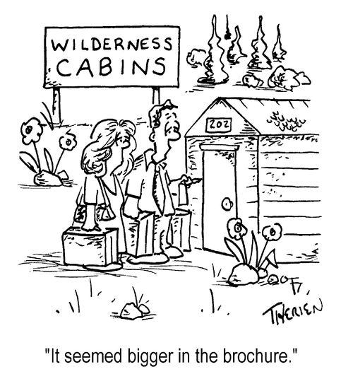"It seemed bigger in the brochure."