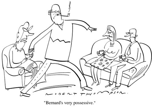 "Bernard's very possessive!"