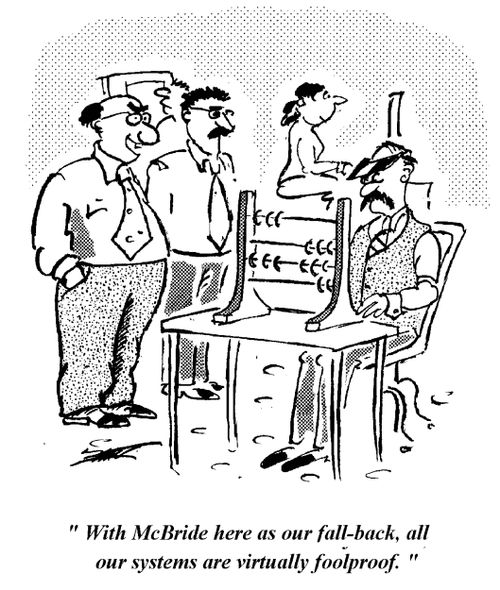 'With McBride here as our fall-back, all our systems are virtually foolproof.'