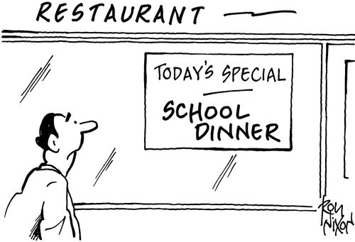 Restaurant -Today's special...School Dinner.