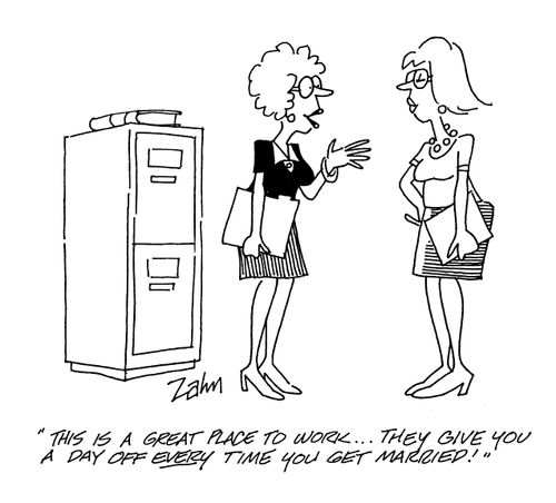 'This is a great place to work...They give you a day off every time you get married!'