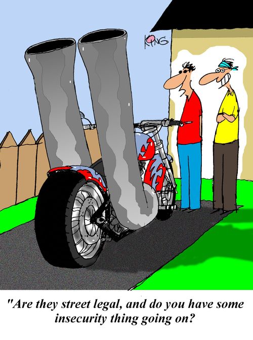 'Are they street legal, and do you have some insecurity thing going on?'