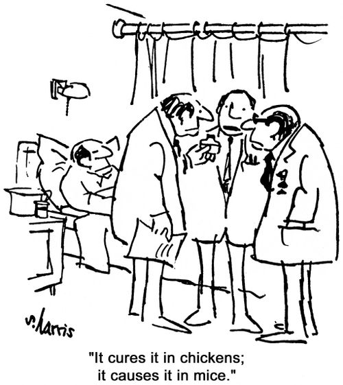 'It cures it in chickens, it causes it in mice.'