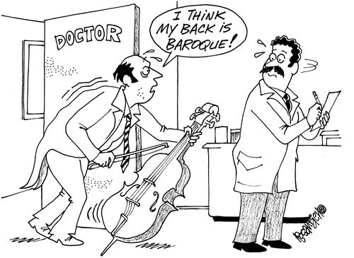 'I think my back is baroque!'