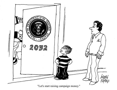 'Let's start raising campaign money.'
