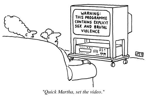 'Quick Martha, set the video.'
