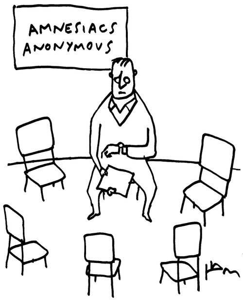 Amnesiacs Anonymous.
