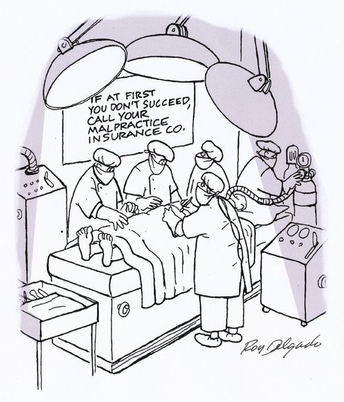 If at first you don't succeed, call your malpractice insurance company.