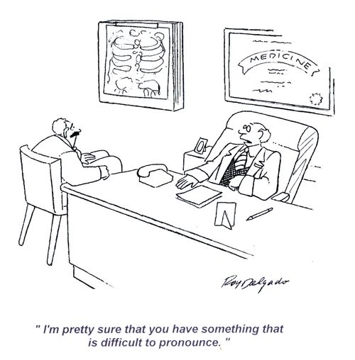 'I'm pretty sure that you have something that is difficult to pronounce.'