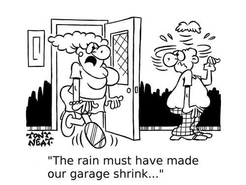 'The rain must have made our garage shrink...'