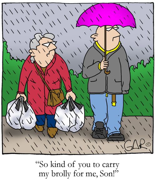 So kind of you to carry my brolly for me, Son!