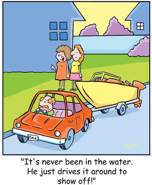 'It's never been in the water. He just drives it around to show off!'