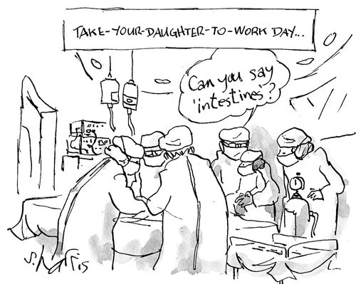 Take your daughter to work day: 'Can you say 'intestines'?'
