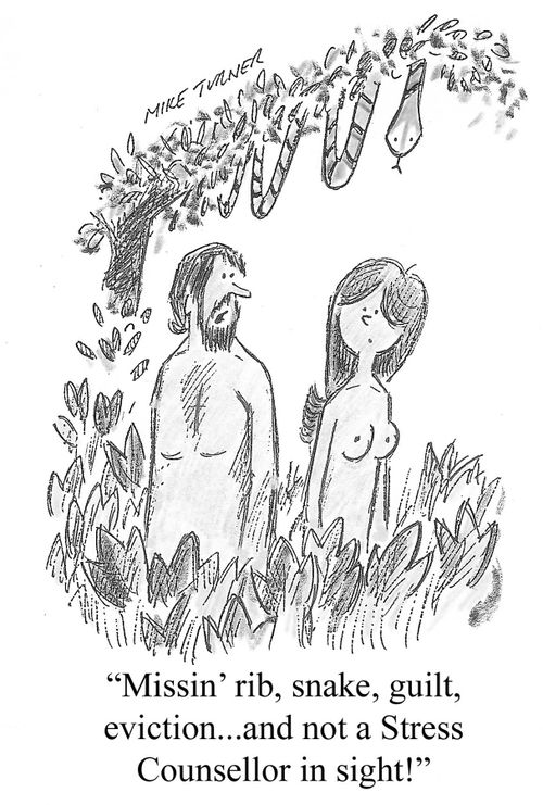 'Missin' rib, snake, guilt, eviction. . . and not a Stress Counsellor in sight!'