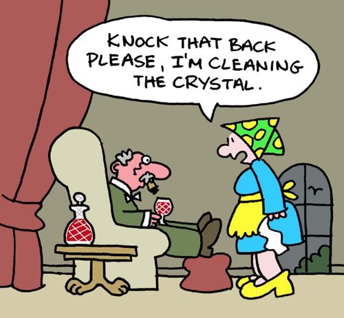 'Knock that back please, I'm cleaning the crystal.'